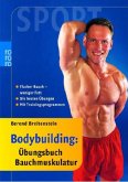 Bodybuilding: Übungsbuch Bauchmuskulatur