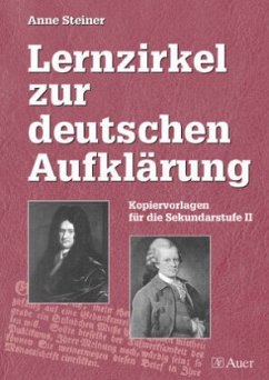 Lernzirkel zur deutschen Aufklärung - Steiner, Anne