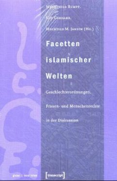 Facetten islamischer Welten - Rumpf, Mechtild / Gerhard, Ute / Jansen, Mechtild M