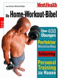 Men's Health: Die Home-Workout-Bibel - Schuler, Lou;Mejia, Michael