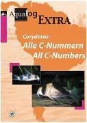 Corydoras. Alle C-Nummern - Evers, Hans-Georg; Schäfer, Frank