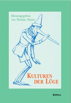 Kulturen der Lüge - Mayer, Mathias (Hrsg.)