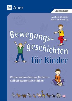 Bewegungsgeschichten für Kinder - Chissick, Michael;Proßowsky, Petra