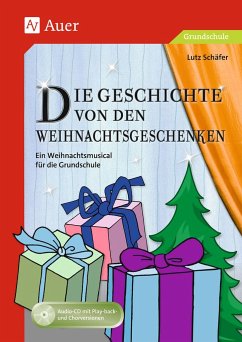 Die Geschichte von den Weihnachtsgeschenken - Schäfer, Lutz