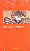 Das Lukas-Evangelium