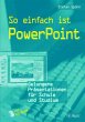 So einfach ist PowerPoint, m. CD-ROM - Bild 1