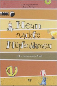 Neun nackte Nilpferddamen - Anger-Schmidt, Gerda; Habinger, Renate