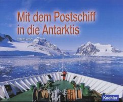 Mit dem Postschiff in die Antarktis - Weyer, Helfried
