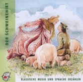 Der Schweinehirt, 1 Audio-CD