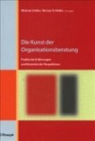 Die Kunst der Organisationsberatung - Zirkler, Michael / Müller, Werner R. (Hgg.)