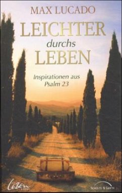 Leichter durchs Leben - Lucado, Max