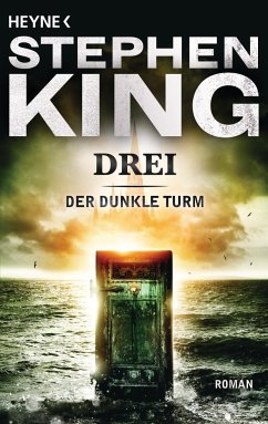 Drei / Der Dunkle Turm Bd.2 - King, Stephen