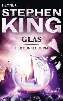 Glas / Der Dunkle Turm Bd.4 - King, Stephen