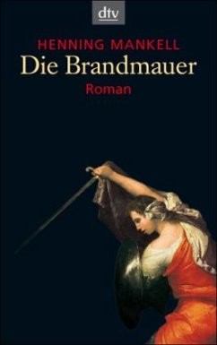 Die Brandmauer / Kurt Wallander Bd.9 - Mankell, Henning