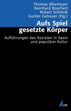 Aufs Spiel gesetzte Körper