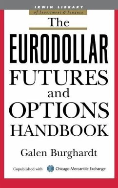 The Eurodollar Futures and Options Handbook - Burghardt, Galen