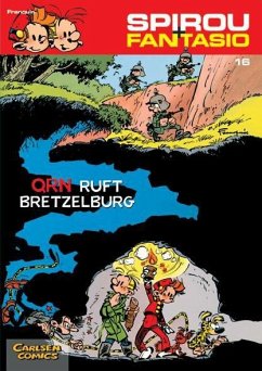 QRN ruft Bretzelburg / Spirou + Fantasio Bd.16 - Franquin, Andre