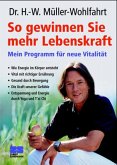 So gewinnen Sie neue Lebenskraft