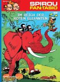 Im Reich der roten Elefanten / Spirou + Fantasio Bd.22