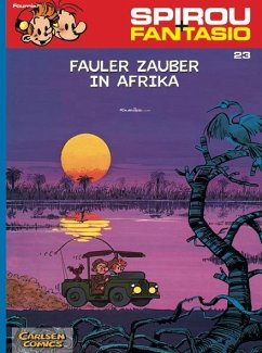 Fauler Zauber in Afrika / Spirou + Fantasio Bd.23 - Fournier