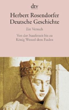 Deutsche Geschichte Ein Versuch / Deutsche Geschichte Bd.2 - Rosendorfer, Herbert