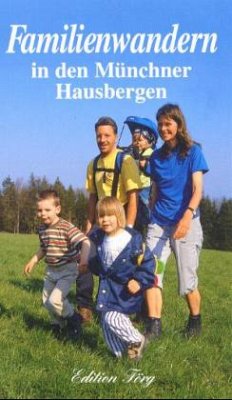 Familienwandern in den Münchner Hausbergen - Kleemann, Margit; Kleemann, Michael