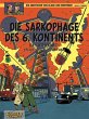 Die Sarkophage des 6. Kontinents - Alte... - Bild 1