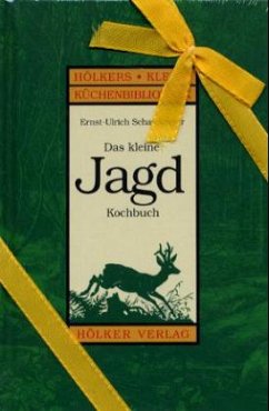 Das kleine Jagd-Kochbuch - Schassberger, Ernst-Ulrich