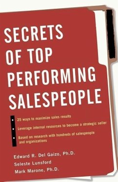 Secrets of Top-Performing Salespeople - DelGaizo, Edward R.; Lunsford, Seleste; Marone, Mark