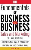 The Fundamentals of Business-To-Business Sales & Marketing