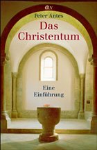 Das Christentum - Antes, Peter