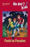 Panik im Paradies / Die drei Fragezeichen-Kids Bd.1