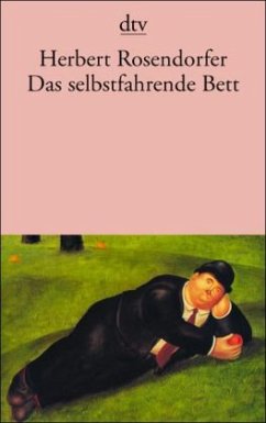 Das selbstfahrende Bett - Rosendorfer, Herbert