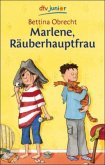 Marlene, Räuberhauptfrau