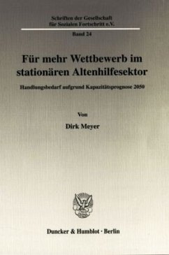 Cover Für mehr Wettbewerb im stationären Altenhilfesektor.