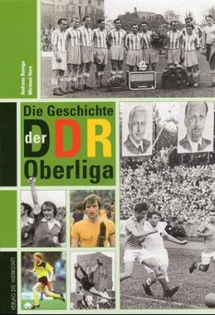 Die Geschichte der DDR-Oberliga - Baingo, Andreas; Horn, M.