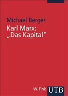 Karl Marx: 'Das Kapital' - Berger, Michael