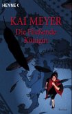 Die Fließende Königin / Merle Trilogie Bd.1 Die Fließende Königin / Merle Trilogie Bd.1