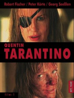 Quentin Tarantino - Fischer, Robert; Körte, Peter; Seeßlen, Georg