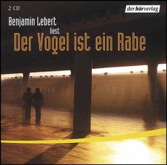 Der Vogel ist ein Rabe, 2 Audio-CDs - Lebert, Benjamin