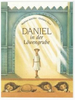 Daniel in der Löwengrube - Jeschke, Mathias; Ferri, Giuliano