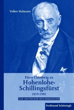 Fürst Chlodwig zu Hohenlohe-Schillingsfürst 1819-1901 - Stalmann, Volker