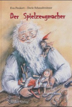 Der Spielzeugmacher - Peukert, Eva; Schausbreitner, Dorle