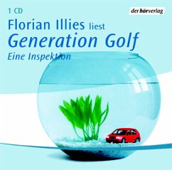 Generation Golf, 1 Audio-CD - Illies, Florian