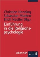 Einführung in die Religionspsychologie - Henning, Christian / Murken, Sebastian / Nestler, Erich