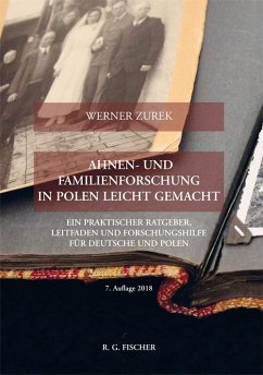 Ahnen- und Familienforschung in Polen leicht gemacht - Zurek, Werner