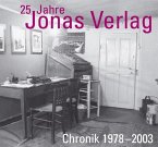 25 Jahre Jonas Verlag für Kunst und Literatur GmbH