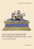 Art and Architecture in Central Europe 1550-1620