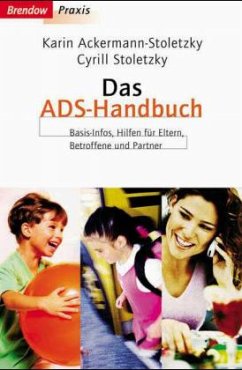 Das ADS-Handbuch - Ackermann-Stoletzky, Karin;Stoletzky, Cyrill