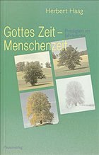 Gottes Zeit - Menschenzeit - Haag, Herbert